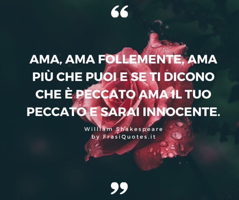 Frasi Belle Shakespeare Frasi Sull Amore E Sull Odio Frasi