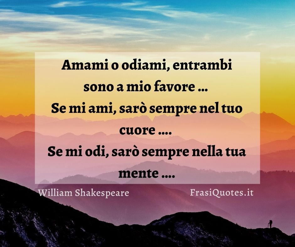 Frasi Belle Shakespeare Frasi Sull Amore E Sull Odio Frasi