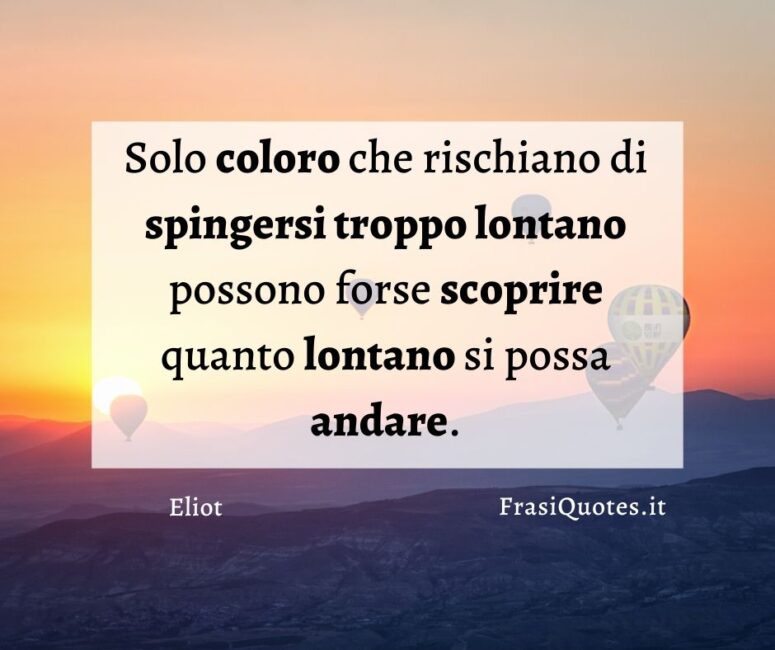 Frasi motivazionali Eliot