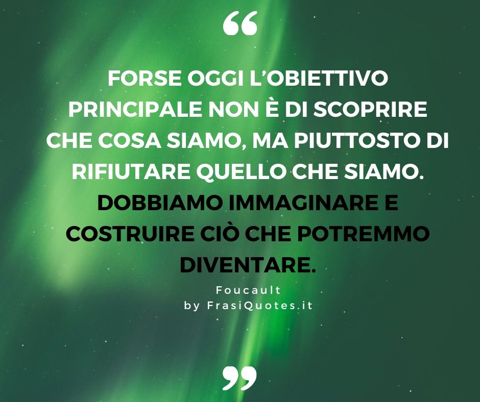 M Foucault Frasi Filosofiche Frasi Sulla Vita