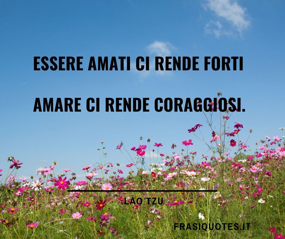 Frase Sull Amore Frasi Sul Coraggio Frasi Tumblr Frasi Sulla Vita